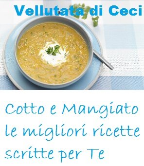 cotto e mangiato la vellutata ceci